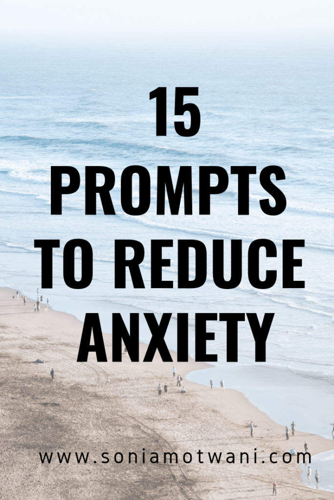 15 prompts to reduce anxiety and how journaling helps to reduce anxiety