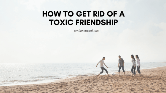 dealing with toxic friendship